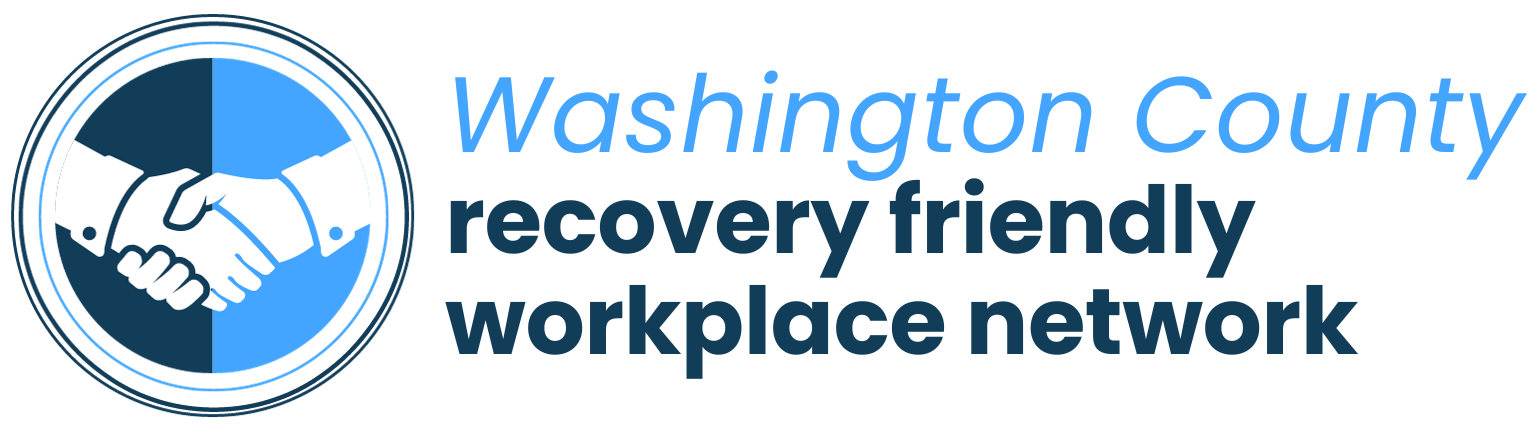 Washington County Recovery Friendly Workplace Network